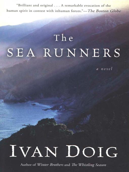 Title details for The Sea Runners by Ivan Doig - Available